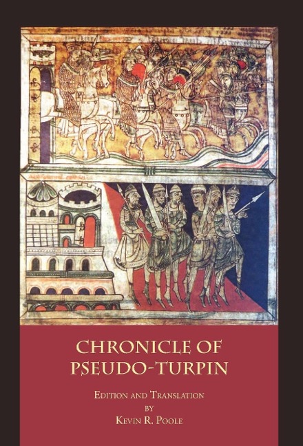 The Chronicle of Pseudo-Turpin: Book IV of the Liber Sancti Jacobi (Codex Calixtinus)