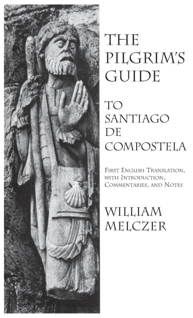 Pilgrims Guide to Santiago de Compostela