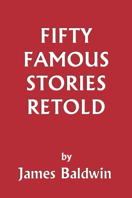 Fifty Famous Stories Retold (Yesterdays Classics)
