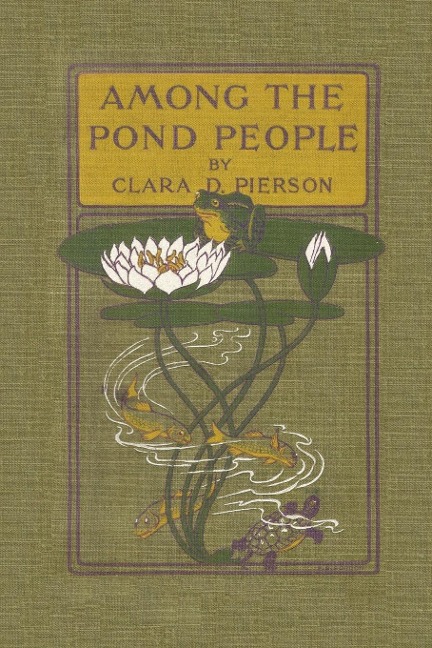 Among the Pond People (Yesterdays Classics)
