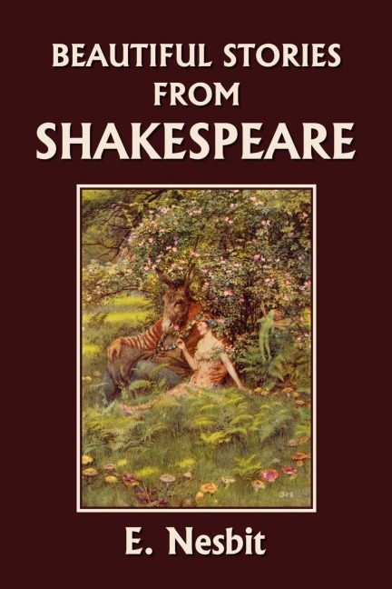 Beautiful Stories from Shakespeare (Yesterdays Classics)