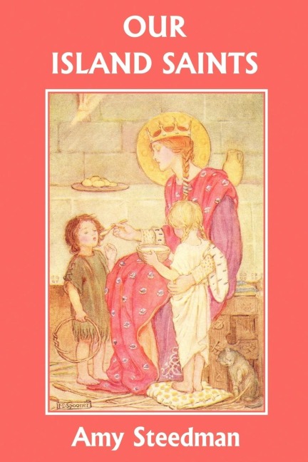 Our Island Saints (Yesterdays Classics)