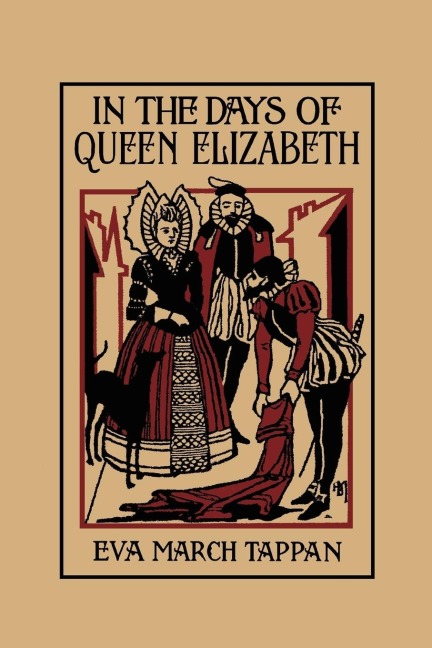 In the Days of Queen Elizabeth (Yesterdays Classics)