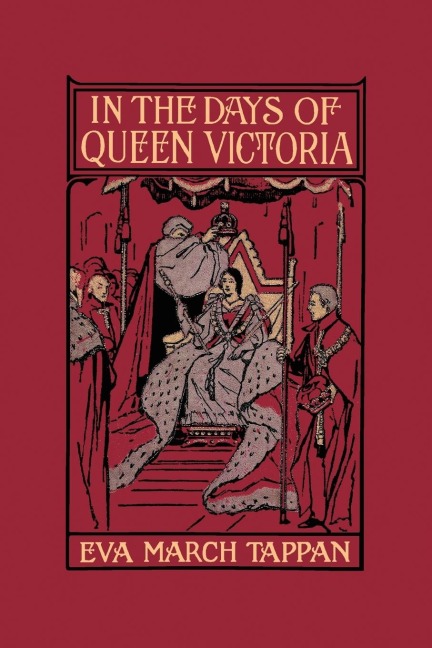 In the Days of Queen Victoria (Yesterdays Classics)