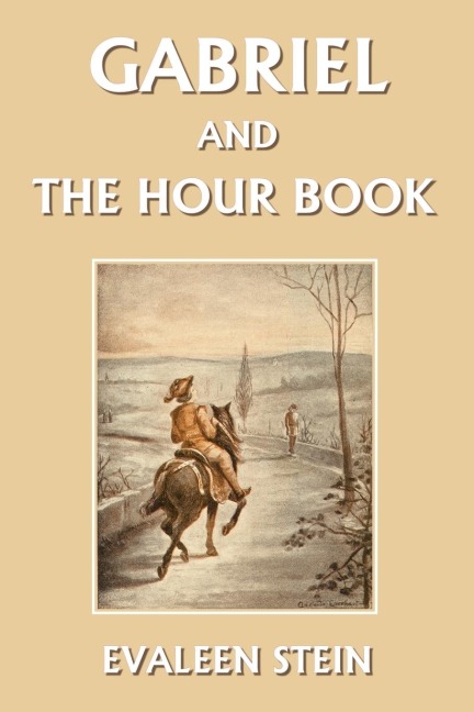 Gabriel and the Hour Book (Yesterdays Classics)
