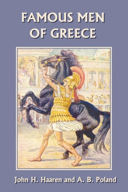 Famous Men of Greece (Yesterdays Classics)