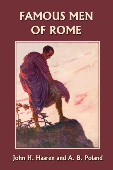 Famous Men of Rome (Yesterdays Classics)