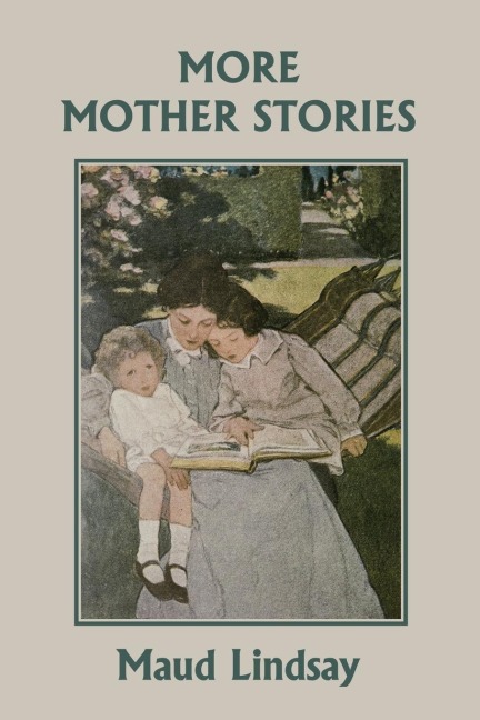 More Mother Stories (Yesterdays Classics)