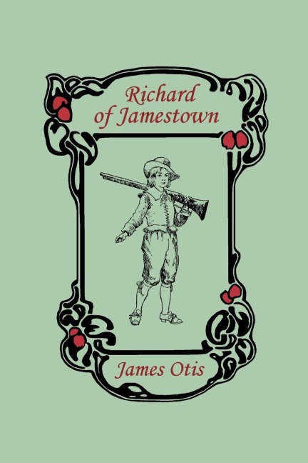 Richard of Jamestown (Yesterdays Classics)