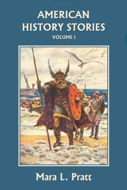 American History Stories, Volume I (Yesterdays Classics)