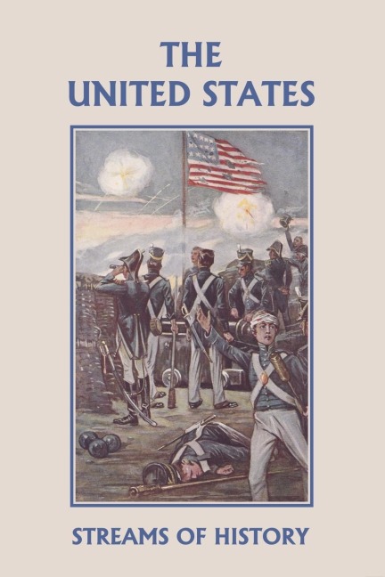 Streams of History: The United States (Yesterdays Classics)