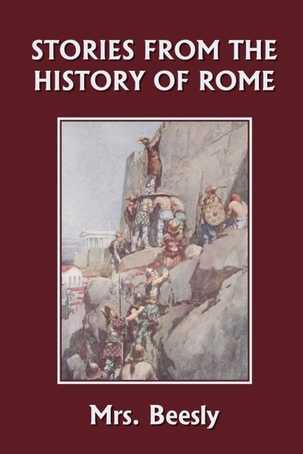 Stories from the History of Rome (Yesterdays Classics)