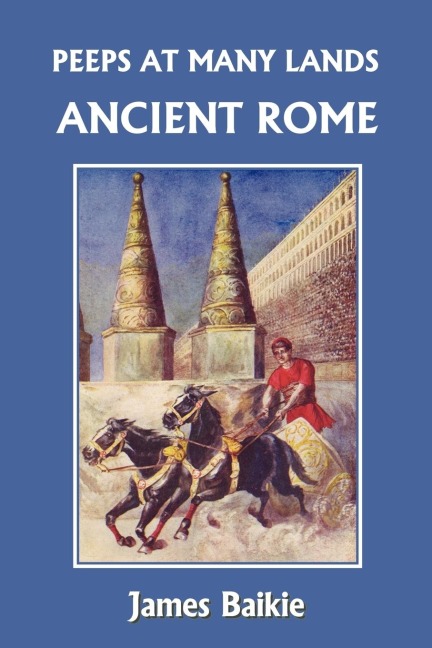 Peeps at Many Lands: Ancient Rome (Yesterdays Classics)
