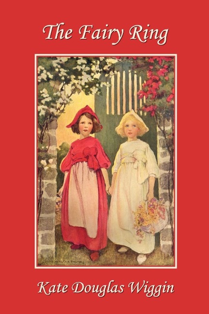 The Fairy Ring (Yesterdays Classics)