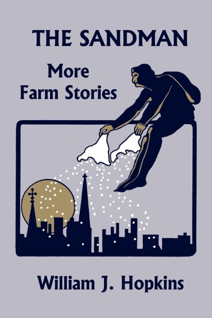 THE SANDMAN: More Farm Stories (Yesterdays Classics)