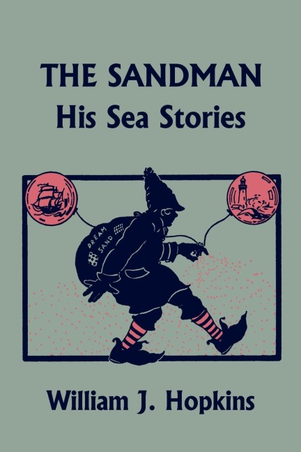 THE SANDMAN: His Sea Stories (Yesterdays Classics)