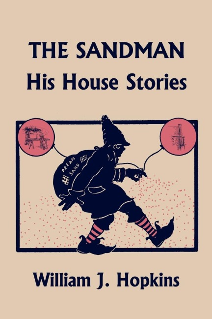 THE SANDMAN: His House Stories (Yesterdays Classics)