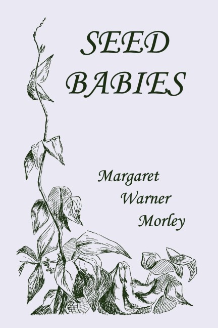 Seed-Babies, Illustrated Edition (Yesterdays Classics)