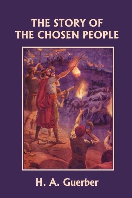 The Story of the Chosen People (Yesterdays Classics)