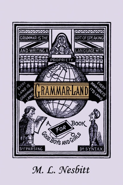 Grammar-Land (Yesterdays Classics)