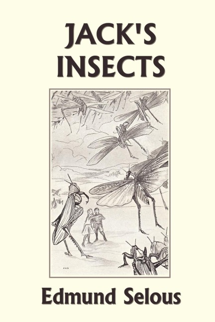 Jacks Insects (Yesterdays Classics)