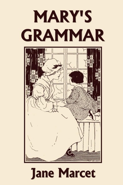 Marys Grammar (Yesterdays Classics)