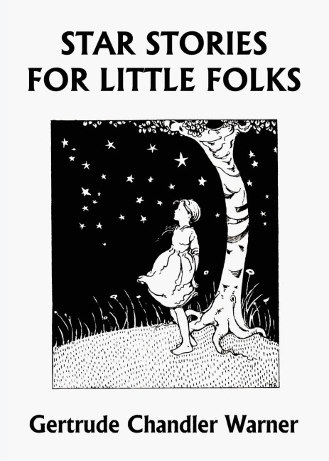 Star Stories for Little Folks (Yesterdays Classics)
