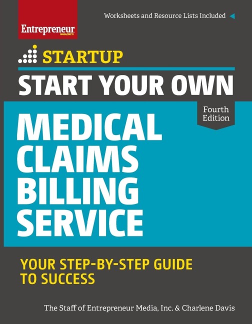 Start Your Own Medical Claims Billing Service: Your Step-By-Step Guide to Success