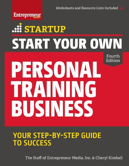 Start Your Own Personal Training Business: Your Step-By-Step Guide to Success