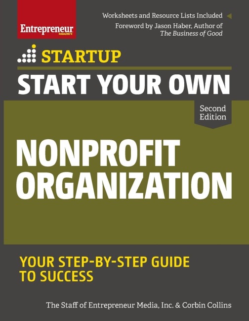 Start Your Own Nonprofit Organization: Your Step-By-Step Guide to Success