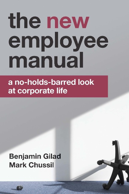 The New Employee Manual: A No-Holds-Barred Look at Corporate Life