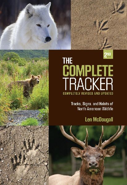 Complete Tracker: Tracks, Signs, And Habits Of North American Wildlife