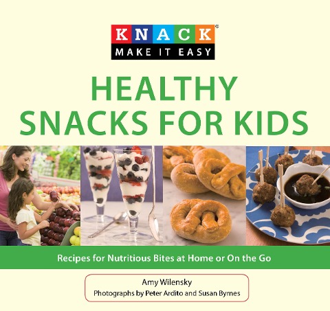 Healthy Snacks for Kids: Recipes for Nutritious Bites at Home or on the Go
