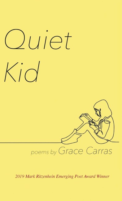 Quiet Kid: 2019 Mark Ritzenhein Emerging Poet Award Winner