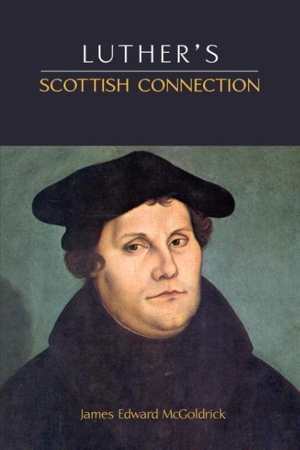 Luthers Scottish Connection