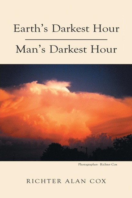 Earths Darkest Hour - Mans Darkest Hour