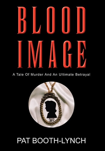 Blood Image Tale of Murder and an Ultimate Betrayal