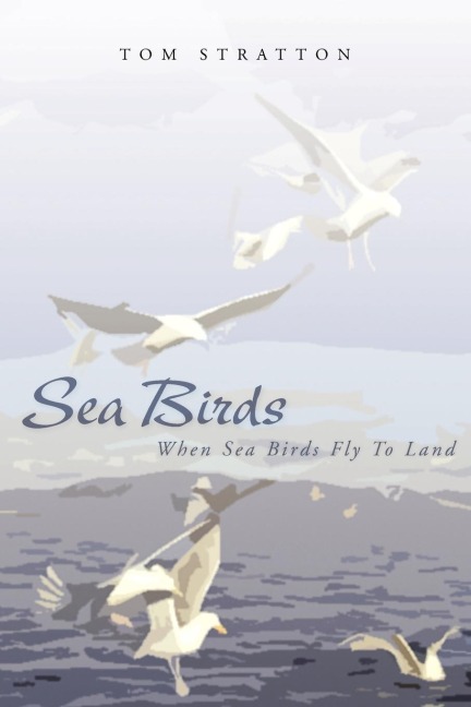 Sea Birds: When Sea Birds Fly to Land