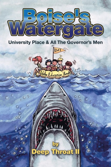 Boises Watergate: University Place & All the Governors Men