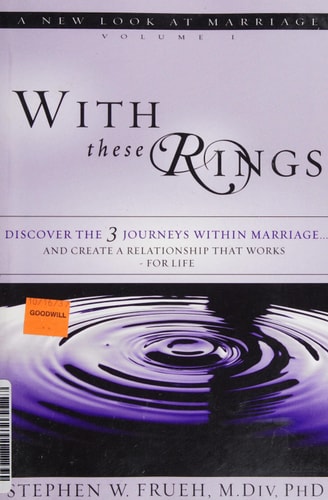 With These Rings, Volume 1 A New Look at Marriage