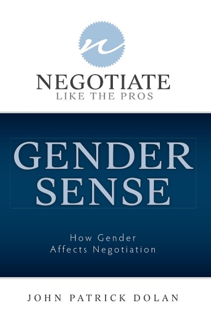 Gender Sense: How Gender Affects Negotiation