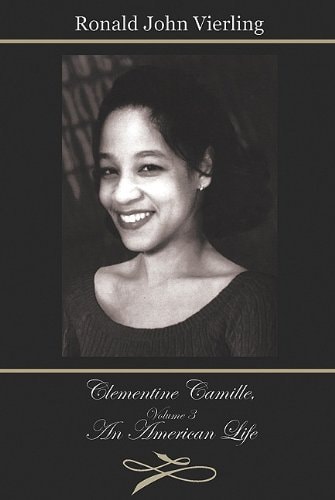 Clementine Camille, Volume 3 An American Life