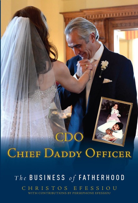 CDO Chief Daddy Officer: The Business of Fatherhood, Second Edition