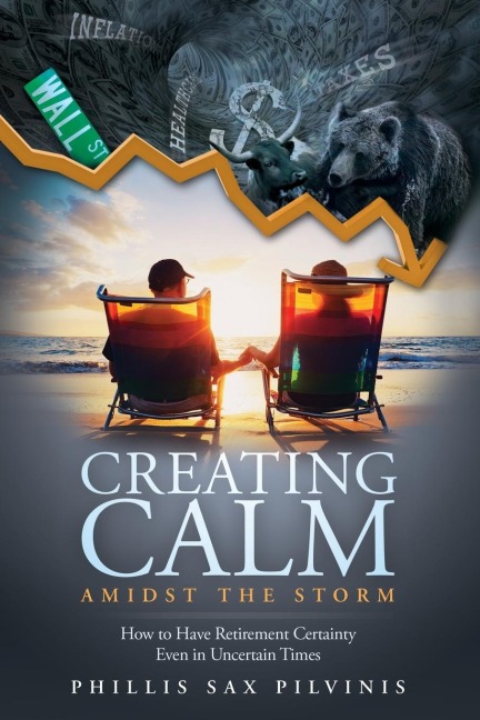 Creating Calm Amidst the Storm: How to Have Retirement Certainty Even in Uncertain Times