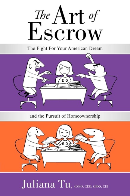 The Art of Escrow: The Fight for Your American Dream and the Pursuit of Homeownership