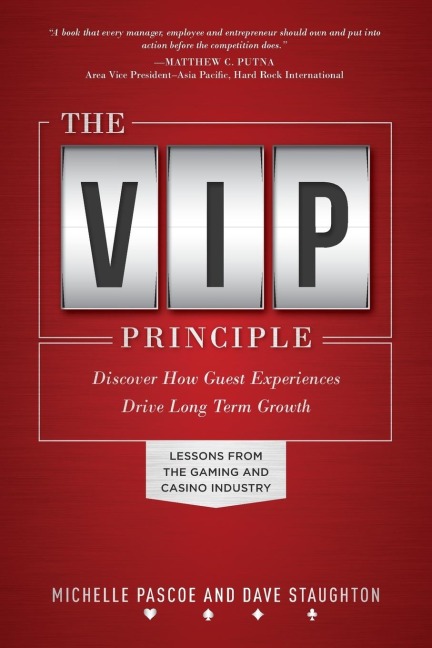 The VIP Principle: Discover How Guest Experiences Drive Long Term Growth