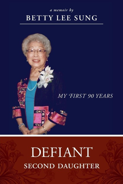 Defiant Second Daughter: My First 90 Years