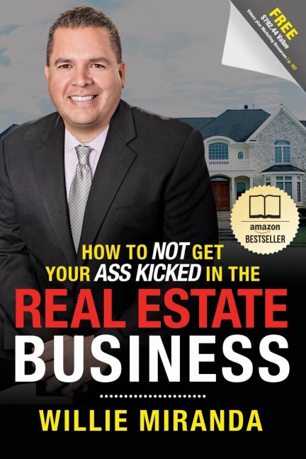 How to Not Get Your Ass Kicked in the Real Estate Business