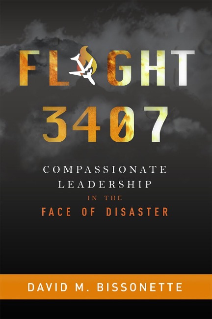 Flight 3407: Compassionate Leadership in the Face of Disaster