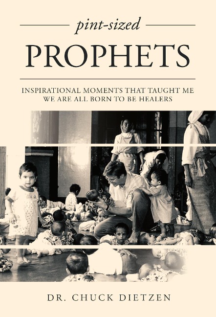 Pint-Sized Prophets: Inspirational Moments That Taught Me We Are All Born to Be Healers